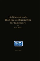 Fritz Wicke - Einführung in die höhere Mathematik