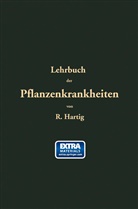 Robert Hartig - Lehrbuch der Pflanzenkrankheiten