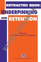 G. S. Littlejohn, S THORBURN AND G S LITTLEJOHN, S. THORBURN AND G. S. LITTLEJOHN, Spon, S. Thorburn, G.S. Littlejohn... - Underpinning and Retention