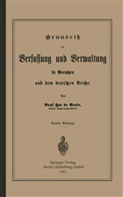 Robert Achille Friedrich Hermann Hue de Grais - Grundrisz der Verfassung und Verwaltung in Preußen und dem Deutschen Reiche