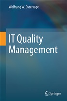Wolfgang W Osterhage, Wolfgang W. Osterhage - IT Quality Management