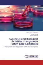 Imtia Ahmad, Imtiaz Ahmad, Iftikhar Hussai Bukhari, Iftikhar Hussain Bukhari, Je Rehman, Jeveria Rehman - Synthesis and Biological Activities of organotin Schiff Base Complexes