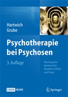 Michael Grube, Pete Hartwich, Peter Hartwich - Psychotherapie bei Psychosen