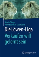 Pete Buchenau, Peter Buchenau, Zac Davis, Zach Davis, Marti Sänger, Martin Sänger - Die Löwen-Liga - Verkaufen will gelernt sein