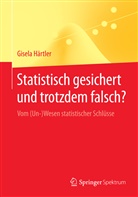 Gisela Härtler - Statistisch gesichert und trotzdem falsch?