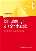 Robert Hable - Einführung in die Stochastik