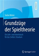 Stefan Winter - Grundzüge der Spieltheorie