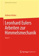 Andreas Verdun - Leonhard Eulers Arbeiten zur Himmelsmechanik, 2 Tle.
