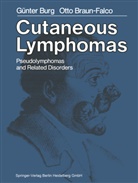 O Braun-Falco, O. Braun-Falco, Burg, G Burg, G. Burg - Cutaneous Lymphomas, Pseudolymphomas, and Related Disorders