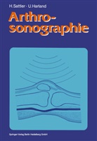 Ulrich Harland, Hors Sattler, Horst Sattler - Arthrosonographie