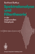 Burkhard Buttkus - Spektralanalyse und Filtertheorie