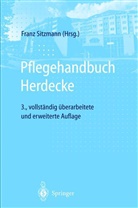 Fran Sitzmann, Franz Sitzmann - Pflegehandbuch Herdecke