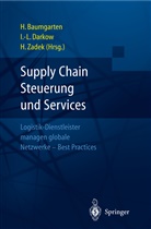 Helmu Baumgarten, Helmut Baumgarten, Inga-Lena Darkow, Hartmut Zadek - Supply Chain Steuerung und Services