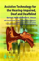 Mario A Hersh, Marion A Hersh, A Johnson, A Johnson, Marion A. Hersh, Michael A Johnson... - Assistive Technology for the Hearing-impaired, Deaf and Deafblind