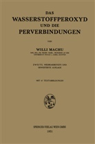 Willi Machu - Das Wasserstoffperoxyd und die Perverbindungen