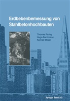 Bachman, Bachmann, Bachmann, Hug Bachmann, Hugo Bachmann, MOSER... - Erdbebenbemessung von Stahlbetonhochbauten