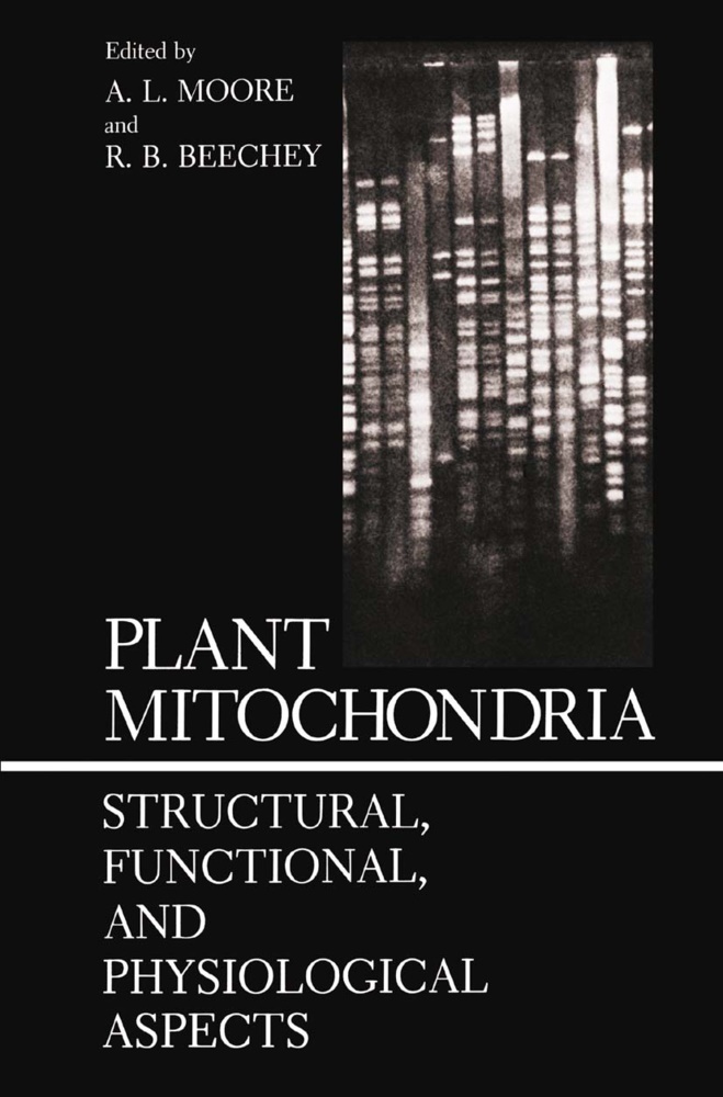 Moore, A Moore, A. Moore - Plant Mitochondria Structural, Functional, and Physiological Aspects