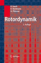 Rober Gasch, Robert Gasch, Raine Nordmann, Rainer Nordmann, Herbert Pfützner - Rotordynamik