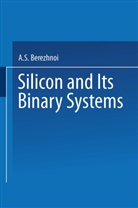A Bereshnoi, A. Bereshnoi - Silicon and its Binary Systems, Kremnii I Ego Binarnye Sistemy