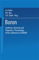 Gerhart K. Gaule, Gerhart K Gaulé, Gerhart K et al Gaulé, Gerhart K. Gaulé, Institute for Exploratory Research (U. S. )., Jack Arnol Kohn... - Boron Synthesis, Structure, and Properties