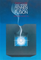 CLOSE, Close, Frank Close - Das heiße Rennen um die kalte Fusion