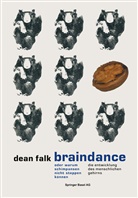 Dean Falk - Braindance oder Warum Schimpansen nicht steppen können