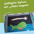 Christina Cowden-Wüthrich - Geflügelte Worte, mit Fäden umgarnt