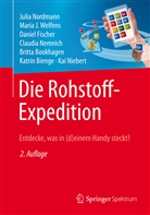 Katrin Bienge, Britta Bookhagen, Da Fischer, Daniel Fischer, Claudia Nemnich, Kai Niebert... - Die Rohstoff-Expedition
