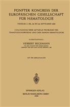 Herbert Begemann, European Society of Haematolog, European Society of Haematology - Fünfter Kongress der Europäischen Gesellschaft für Hämatologie
