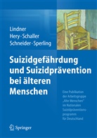Daniel Hery, Daniela Hery, Reinhard Lindner, Sylvia Schaller, Sylvia Schaller u a, Barbara Schneider... - Suizidgefährdung und Suizidprävention bei älteren Menschen