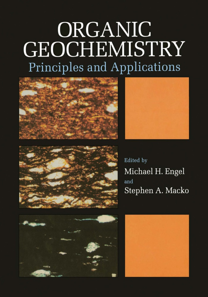 A Macko, A Macko, Michael Engel, Michael H. Engel, Michae H Engel, … - Organic Geochemistry Principles and Applications