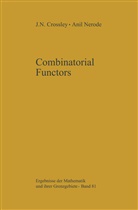 J Crossley, J N Crossley, J. N. Crossley, J.N. Crossley, A Nerode, A. Nerode... - Combinatorial Functors