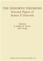 Bogar, Bogart, Bogart, Freese, Freese, Kun... - The Dilworth Theorems