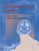 BOGOUSSLAVSKY, Bogousslavsky, Julien Bogousslavsky, Mar Fisher, Marc Fisher - Current Review of Cerebrovascular Disease