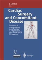 Ennker, J Ennker, J. Ennker, Jürgen Ennker - Cardiac Surgery and Concomitant Disease