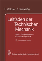 Göldner, H Göldner, H. Göldner, F Holzweissig, F. Holzweissig - Leitfaden der Technischen Mechanik