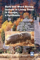 Andrea Battisti, Andrea Battisti et al, Keith R. Day, Hugh F. Evans, Jean-Claude Grégoire, Francois Lieutier... - Bark and Wood Boring Insects in Living Trees in Europe, a Synthesis