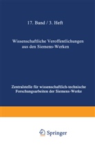 Rudol Bingel, Rudolf Bingel, Heinrich Von Buol, Rob u Fellinger, Rob. Fellinger, Fritz Feßel... - Wissenschaftliche Veröffentlichungen aus den Siemens-Werken