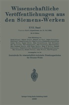 Otto vo Auwers, Otto von Auwers, Hellmu Bumm, Hellmut Bumm, Heinrich Von Buol, Walter Dannöhl... - Wissenschaftliche Veröffentlichungen aus den Siemens-Werken
