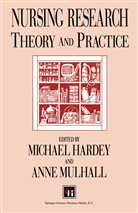 Michae Hardey, Michael Hardey, Anne Mulhall - Nursing Research