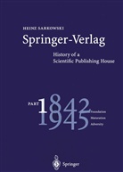 Heinz Sarkowski - Springer-Verlag: History of a Scientific Publishing House