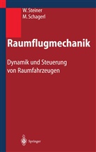 Martin Schagerl, Wolfgan Steiner, Wolfgang Steiner - Raumflugmechanik