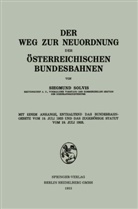 Siegmund Solvis - Der Weg zur Neuordnung der Österreichischen Bundesbahnen