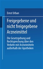 Ernst Urban - Freigegebene und nicht freigegebene Arzneimittel