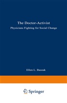 Ellen Bassuk, Ellen L Bassuk, Ellen L. Bassuk, Rebecca W Carman, Rebecca W. Carman - The Doctor-Activist
