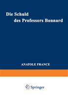 France, France, Anatole France - Die Schuld des Professors Bonnard