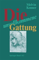 KONNER, KONNER, Melvin Konner - Die unvollkommene Gattung
