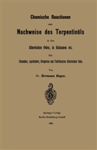 Hermann Hager - Chemische Reactionen zum Nachweise des Terpentinöls in den ätherischen Oelen, in Balsamen etc