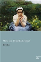 Marie von Ebener-Eschenbach, Marie von Ebner-Eschenbach - Bozena