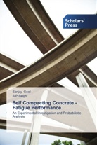 Sanja Goel, Sanjay Goel, S P Singh - Self Compacting Concrete - Fatigue Performance